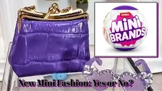 Are the New Mini Brands Fashion Series 4 a Yes or a No?