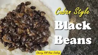 How to make Cuban Style Black Beans