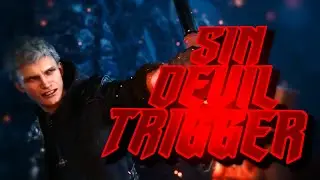 Sin Devil Trigger IN TIGER STYLE