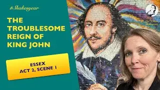 Shakesyear - The Troublesome Reign of King John, Essex 2.1