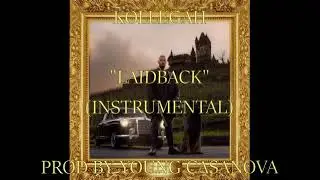 KOLLEGAH - LAIDBACK INSTRUMENTAL (REMAKE) prod. by Young Casanova