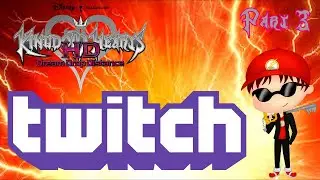 Let's Play Kingdom Hearts Dream Drop Distance HD Proud Mode Part 3 (Twitch Let's Play)