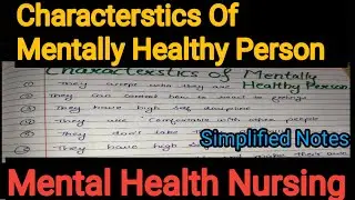 Notes Of Characterstics Of Mentally Healthy Person  in Mental Health Nursing (Psychiatric) in Hindi.