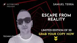 Samuel Terra - Escape From Reality | Techno (Peak Time) | Only 50 Copies! | SetFreaks.com