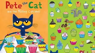 Pete The Cat and the Missing Cupcakes | Children&rsquo;s story | Read Out Loud With Me