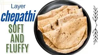 how to make soft and fluffey layer chepathi#chepathi making tricks