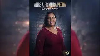 Obrigado Senhor - Adriana Costa