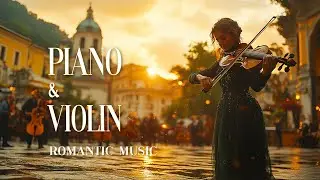 Morning Piano And Violin Playlist | Relaxing Morning Piano - Music for a Peaceful Start to Your Day