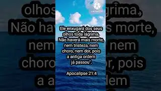 Apocalipse 21: 4#voltadejesus