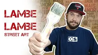 Lambe lambe street art graffiti
