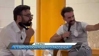 ✅ SALERNO, PRESENTATO IL LIBRO DI DON ROBERTO FACCENDA |SUD TV 114|