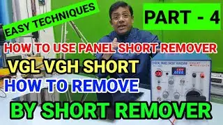 HOW TO USE PANEL SHORT REMOVER PART - 4  PANEL SHORT REPAIR TIPS