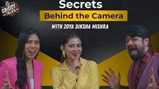 Secrets Behind the Camera: Zoya Diksha Speaks