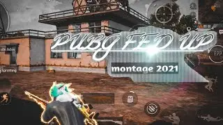 PUBG Fed up Montage 2021 in advance.FT.Realme 6.#pubgmobile