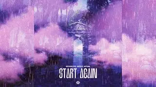 Retrohyped, NEOSHY & KETONE - Start Again (Extended Mix)