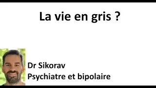 La vie en gris ?