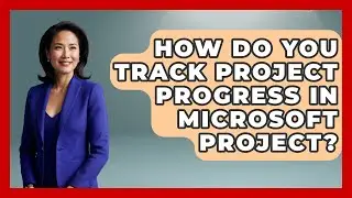 How Do You Track Project Progress in Microsoft Project? | The Project Manager Toolkit News