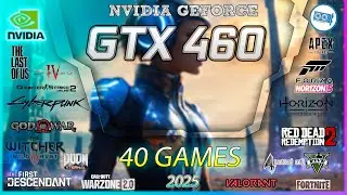 Geforce GTX 460 + Ryzen 5 5600 Gaming test in 40 GAMES