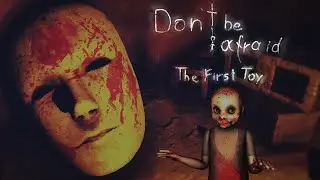 Don't Be Afraid The First Toy Demo GamePlay || DemoGame || Steam || Horror game || no commentary