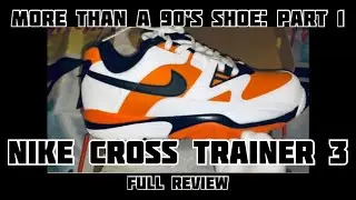 NIKE AIR Cross Trainers 3 1990 UNBOXING & REVIEW