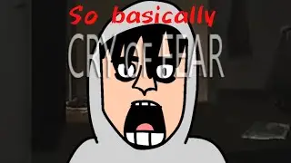 So basically Cry Of Fear - animation