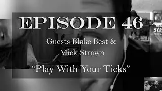 Bonehead Weekly Ep. 46 (Guests Blake Best & Mick Strawn) 