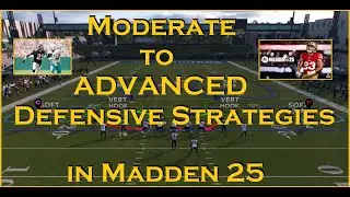 Moderate to Advanced Defensive Strategies in Madden 25