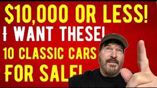 I WANT THESE! 10 NICE CLASSIC CAR DAILY DRIVERS PRICED AT $10,000 OR LESS!