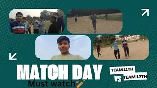 TEAM 11th Vs 12th In Cricket Match 🏏 With Our Math's Teacher😍
