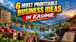 Most Profitable Business Ideas in Kashmir You Can Start in 2022| StartupDailyTips