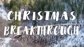 Preparing for a Christmas Breakthrough
