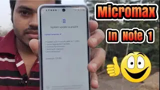 Micromax In Note 1 first software update, camera ,bugs, november security patch