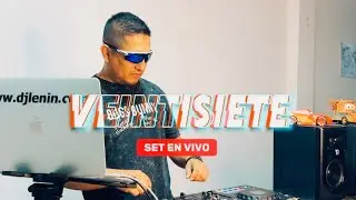 Mix En Vivo 27 - LIVE SET DJLENIN (Amor de vago, La Plena, EoO, lobo Domesticado, Baile Inolvidable)
