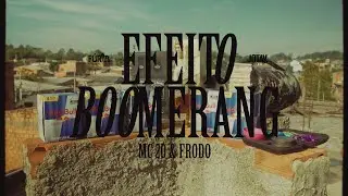 MC 20 - Efeito Boomerang (Official Video)