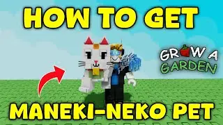 What Does Maneki-neko Pet Do In Grow A Garden | How To Get Maneki-neko Pet In Grow A Garden | Roblox