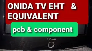 ONIDA TV eht number with equivalent , component and pcb details !!  igo eht !! @RAJDEBTECHNICS