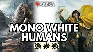 🥛🥛🥛 Mono White Humans Aggro | MTG Arena Standard Ranked