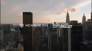 NEIWAI ACTIVE x New York City Ballet: Dance! Collection