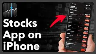 How To Use Stocks App On iPhone