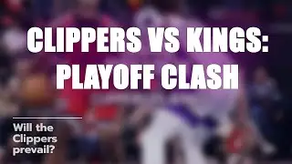 Clippers vs Kings: Playoff Hopes in Jeopardy! 🏀🔥