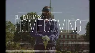 DuPont Brass - Homecoming (Official Music Video)
