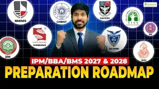 MAH CET IPM BBA BMS 2027 & 2028 Complete Preparation Roadmap | Top Colleges | All Exams