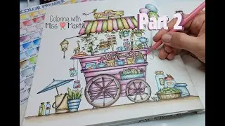 Coloring page | Worlds of Wonder by Johanna Basford | Candy Cart Part 2/3 with Prismacolor