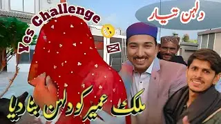 Dulhan full tiyar hu gi hy | Umairi ko Dulhan bna dia 🤪 | Yes Challenge 