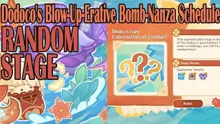 Dodoco's Blow-Up-Erative Bomb-Nanza Stage random | Genshin event🐰💣[6.0]