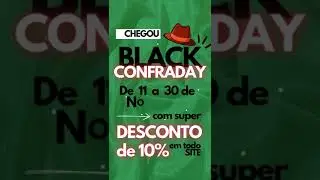 *Black Confraday* Todo site com 10% Off - De 11 a 30 de novembro de 2024 #blackfriday