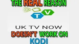The Real reason UkTV NOW doesn't work on kodi anymore