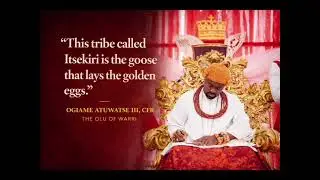 Ogiame Atuwatse III CFR The Olu of Warri at Olero and Dibi fields 