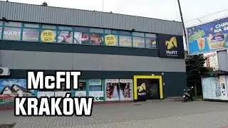 McFIT Krak&oacute;w - Prezentacja / opinia o nowej siłowni