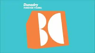 Dunadry - Forever Young (Original Mix)
